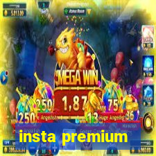 insta premium